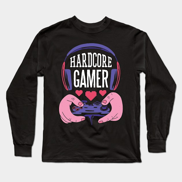 Hardcore Gamer Long Sleeve T-Shirt by Juster00